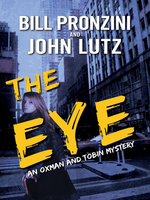 Title details for The Eye by Bill Pronzini - Available